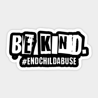 Be Kind End Child Abuse Awareness Sticker